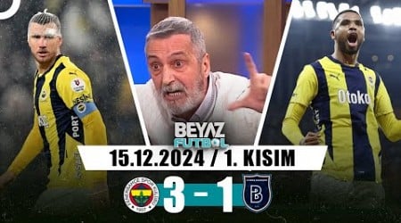 Beyaz Futbol 15 Aralık 2024 1.Kısım