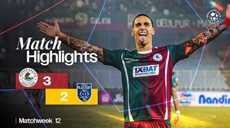 Match Highlights | Mohun Bagan Super Giant 3-2 Kerala Blasters FC | MW 12 | ISL 2024-25