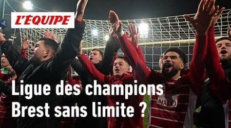 Ligue des champions - Jusqu&#39;où peut aller Brest dans son épopée ?