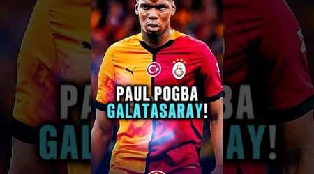 PAUL POGBA GALATASARAY TRANSFERİ 