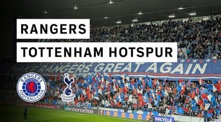 UEFA Europa League - RANGERS vs TOTTENHAM HOTSPUR - Atmosphere and Highlights