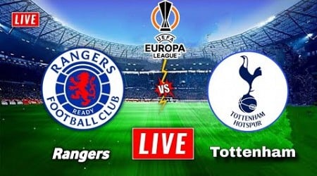 Rangers vs Tottenham | Uefa Europa League | Tottenham vs Rangers