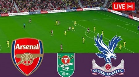 Arsenal vs Crystal Palace LIVE. EFL Cup 2024 Quarterfinals Full Match - Simulation Video Games