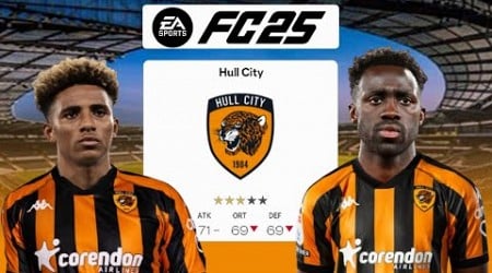 KÜLLERİNDEN DOĞAN KAPLANLAR: EA FC 25 HULL CİTY REBUİLD