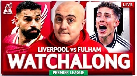 LIVERPOOL vs FULHAM LIVE WATCHALONG with Craig