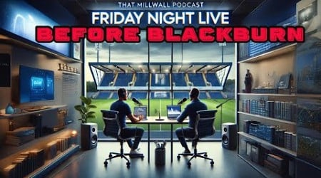 Friday Night Live Before Blackburn