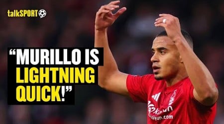 &quot;Strong As An Ox!&quot; This Nott&#39;m Forest Fan CLAIMS Murillo Is One Of THE BEST Defenders In The League!