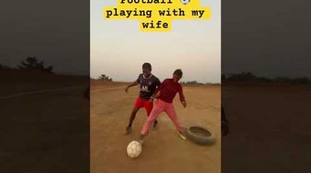 #trend music Football ⚽️playing with my wife 