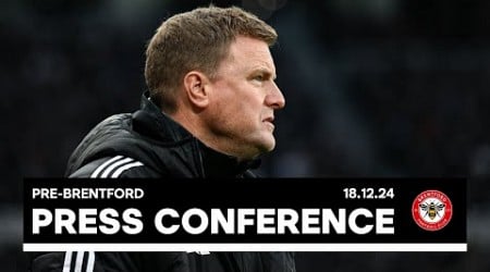 PRESS CONFERENCE | Eddie Howe pre-Brentford (H) | Carabao Cup