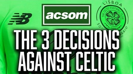 The 3 under-the-radar refereeing decisions that went against Celtic // ACSOM A Celtic State of Mind