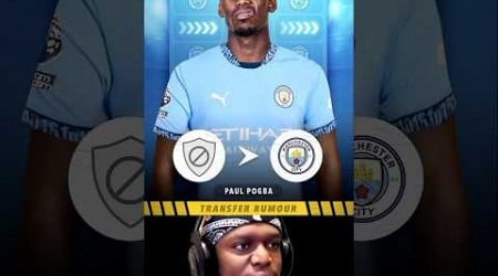 Paul Pogba to Manchester City 