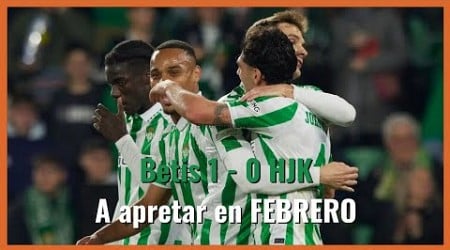 MuchoDePodcast: Betis 1 - 0 HJK : A apretar en FEBRERO