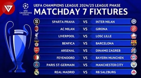 UCL FIXTURES TODAY [MATCHDAY 7] - UEFA CHAMPIONS LEAGUE 2024/25 MATCH SCHEDULE