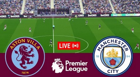 [LIVE] Aston Villa vs Manchester City Premier League 24/25 Full Match - Video Game Simulation