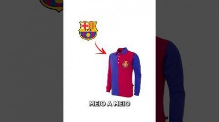 a CAMISA MEIO a MEIO do BARCELONA