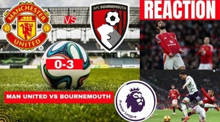 Manchester United vs Bournemouth 0-3 Live Premier League EPL Football Match Score Highlights Utd