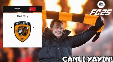 ACUNU VE HULL CITY&#39;İ KURTARIYORUZ! REBUILD / FC 25 KARİYER MODU BÖLÜM 01