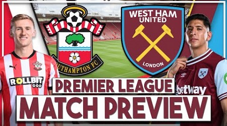 Southampton v West Ham Preview | &#39;No confidence in his line up or tactics, need Bowen brilliance&#39;