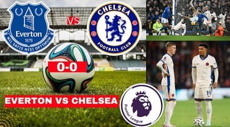 Everton vs Chelsea 0-0 Live Stream Premier League Football EPL Match Score Commentary Highlights FC