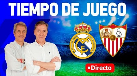 REAL MADRID VS SEVILLA | Tiempo de Juego COPE | Radio Cadena COPE