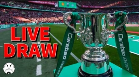 Carabao Cup Semi Final Draw LIVE!