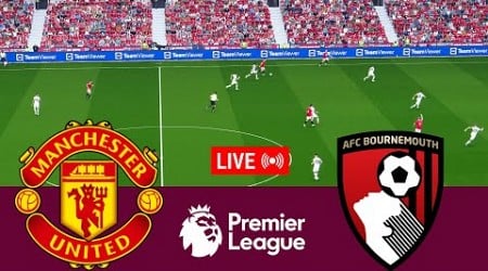 [LIVE] Manchester United vs Bournemouth Premier League 24/25 Full Match - Video Game Simulation