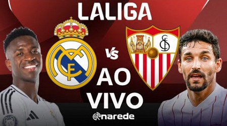 REAL MADRID X SEVILLA AO VIVO - LA LIGA AO VIVO - COM VINI JÚNIOR E MBAPPÉ EM CAMPO