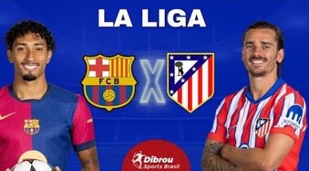 BARCELONA X ATLÉTICO DE MADRID AO VIVO LA LIGA DIRETO DO ESTÁDIO | RODADA 18 - NARRAÇÃO