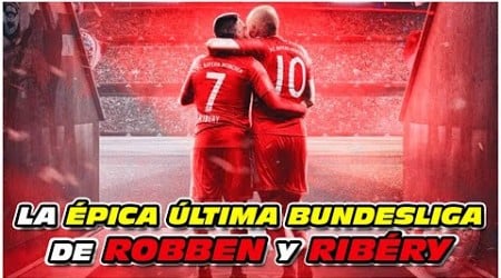 La ÉPICA ÚLTIMA BUNDESLIGA de ROBBEN y RIBÉRY ᴴᴰ