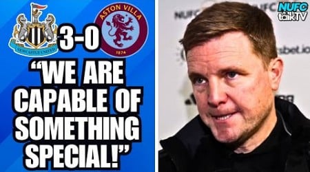 EDDIE HOWE “WE ARE CAPABLE OF SOMETHING SPECIAL” NEWCASTLE 3-0 ASTON VILLA