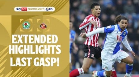 LATE DRAMA! | Blackburn Rovers v Sunderland extended highlights