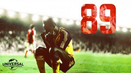 &#39;89: Arsenal&#39;s Triumph Against The Odd | Full Documentary | Universal Documentaries