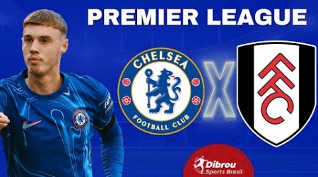 CHELSEA X FULHAM AO VIVO PREMIER LEAGUE DIRETO DO ESTÁDIO | RODADA 18 - NARRAÇÃO