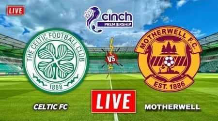 Celtic vs Motherwell L | Scottish Premiership | Motherwell vs Celtic