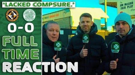 Dundee United 0-0 Celtic | &#39;Lacked Composure.&#39; | Full-Time Reaction