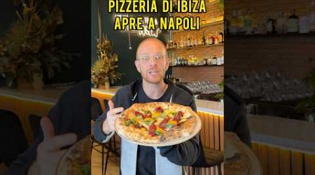 I pizzaioli più famosi di Ibiza hanno aperto a Napoli ❤️ #napoli #foodshorts #pizza