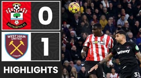 HIGHLIGHTS: Southampton 0-1 West Ham United | Premier League