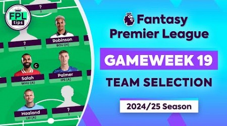 FPL GW19: TEAM SELECTION | Invest in Palace? | Gameweek 19 | Fantasy Premier League 2024/25 Tips