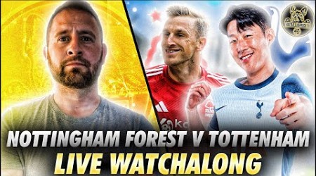 NOTTINGHAM FOREST Vs TOTTENHAM HOTSPUR | LIVE PREMIER LEAGUE WATCHALONG |