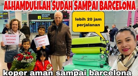 ALHAMDULILAH AKHIRNYA NYAMPAI BARCELONA! SETELAH LEBIH 20 JAM PERJALANAN! KEJADIAN DI PESAWAT