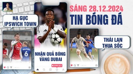 TIN BÓNG ĐÁ 28/12: ARSENAL HẠ GỤC IPSWICH TOWN, VINICIUS NHẬN QUẢ BÓNG VÀNG DUBAI, THÁI LAN THUA SỐC