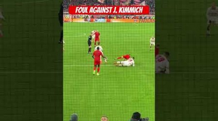 Foul against J Kimmich, match: FC Bayern vs RB Leipzig