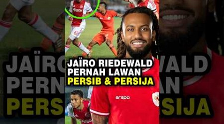 Jairo Riedewald Pernah Lawan Persib dan Persija... #jairoriedewald