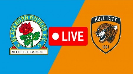 Blackburn Rovers vs Hull City Football Live IEnglish Football League Championship-Round match Live