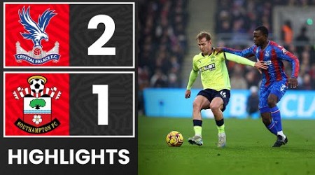 HIGHLIGHTS: Crystal Palace 2-1 Southampton | Premier League