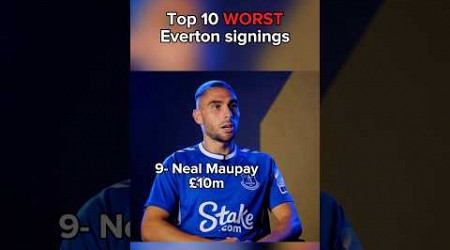 Top 10 WORST Everton signings