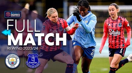 ⏪ Rewind: Manchester City v Everton 2023-24 | Barclays WSL