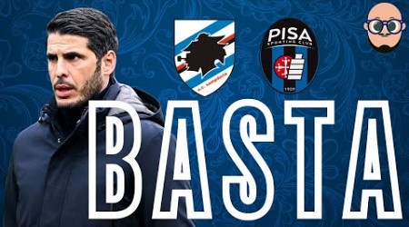 BUONA PRESTAZIONE MA ORA .. BASTA !!! | Post Partita : SAMPDORIA- Pisa