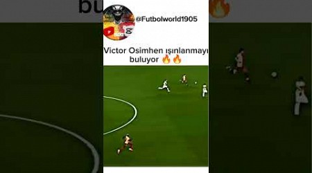 Victor Osimhen ışınlanmayı buluyor 