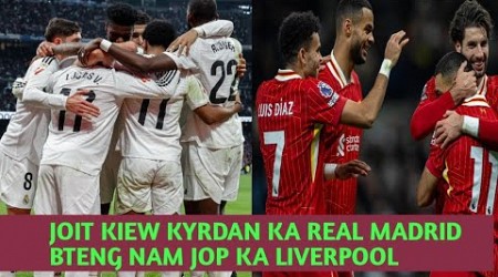 Joit kiew kyrdan ka Real Madrid shiteng dorjon thepkol ka Liverpool vs ia ka Tottenham